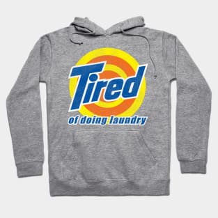 Tired of Doing Laundry Worn Out Hoodie